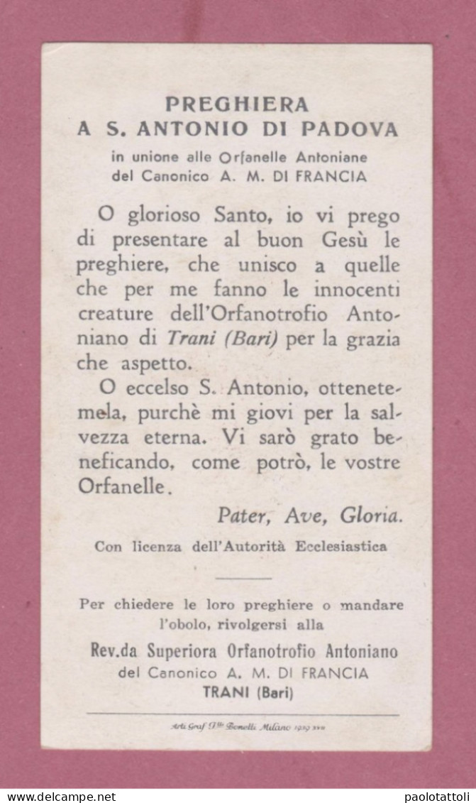Holy Card, Santino- Vera Immagine Di S.Antonio Di Padova Che Si Venera Nell'Orfanotrofio Antoniano Di Trani- - Images Religieuses