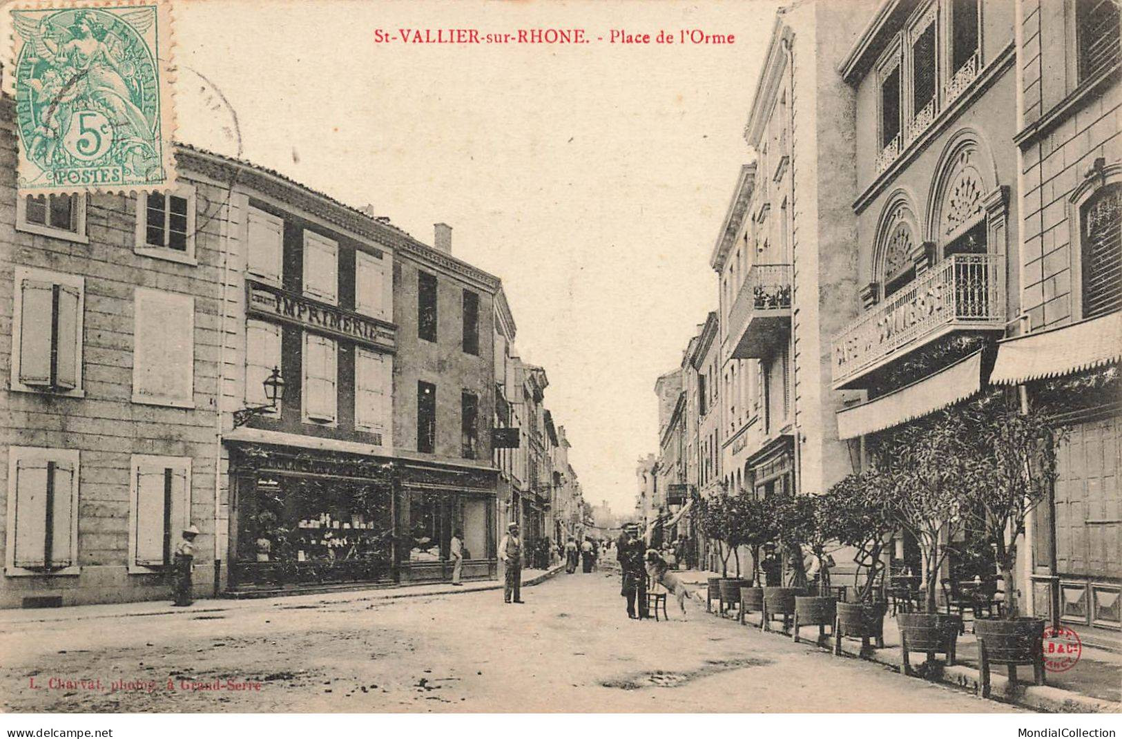 MIKI-AP1-040- 26 ST VALLIER SUR RHONE PLACE DE L ORME - Autres & Non Classés