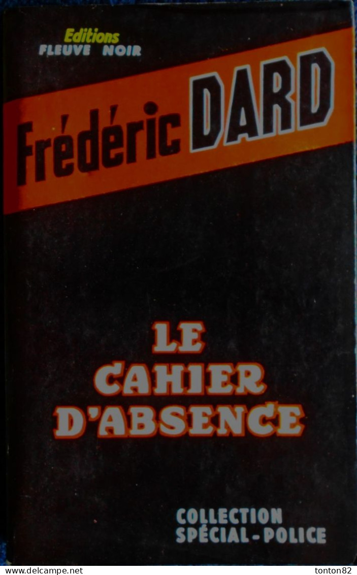 Frédéric Dard - Le Cahier D'absence - Fleuve Noir - Collection Spécial Police - N° 259 - ( 1962 ) . - San Antonio