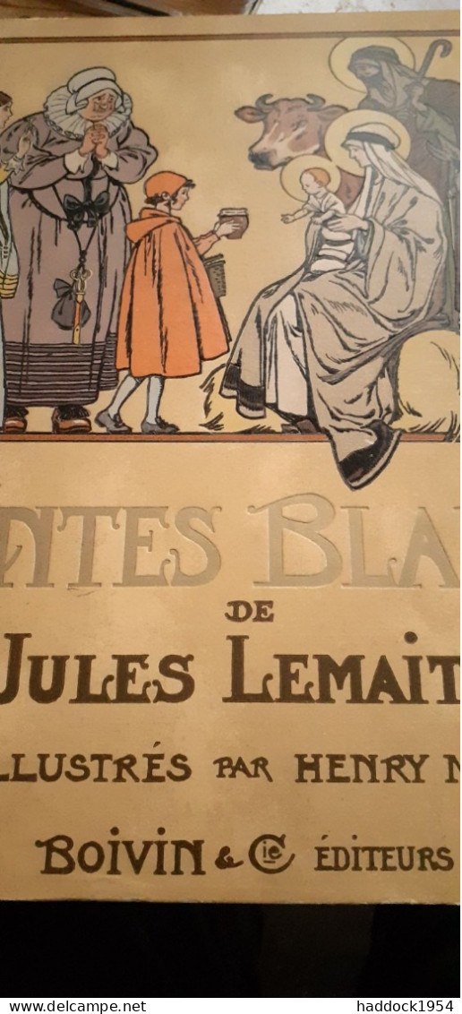 Contes Blancs JULES LEMAITRE Boivin Et Cie 1934 - Autres & Non Classés