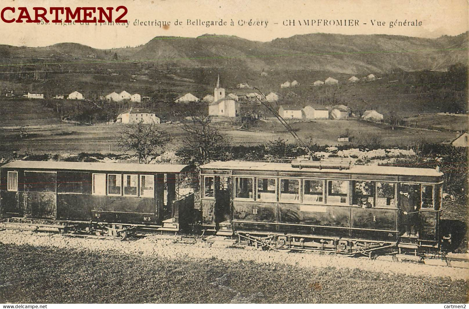 CHAMPFROMIER LIGNE DU TRAMWAY ELECTRIQUE DE BELLEGARDE A CHEZERY TRAM 01 AIN - Non Classés