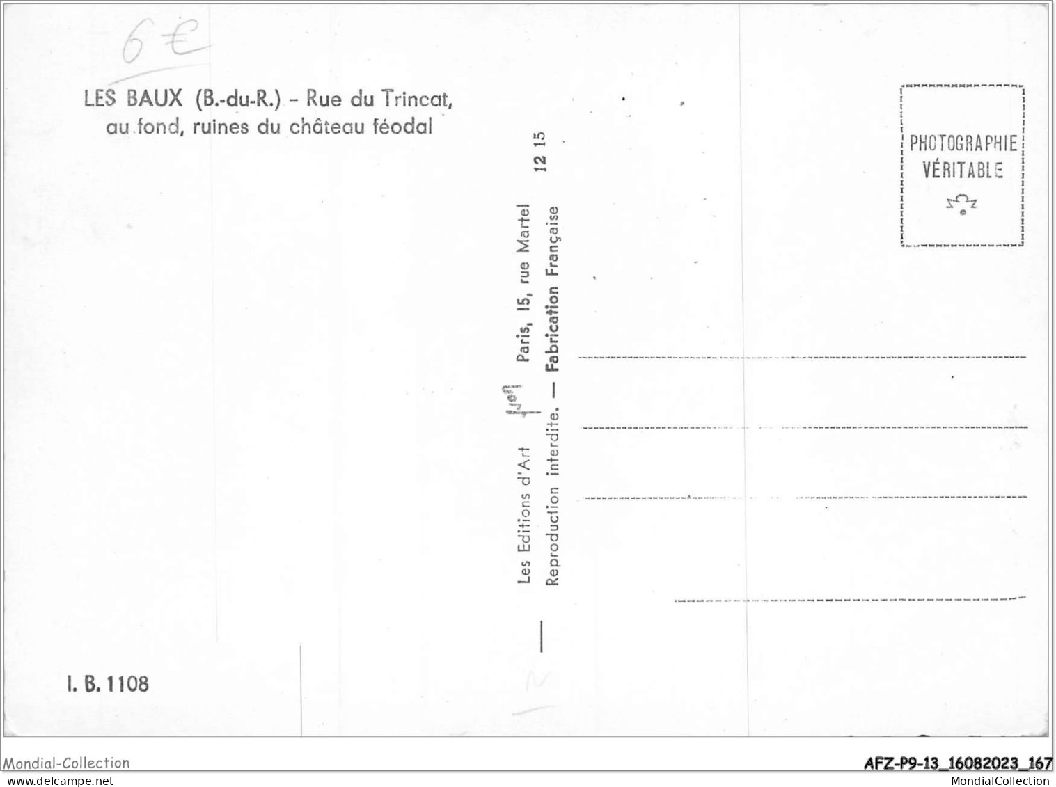 AFZP9-13-0766 - LES BAUX - Rue Du Trincat - Au Fond - Ruines Du Château Féodal - Les-Baux-de-Provence
