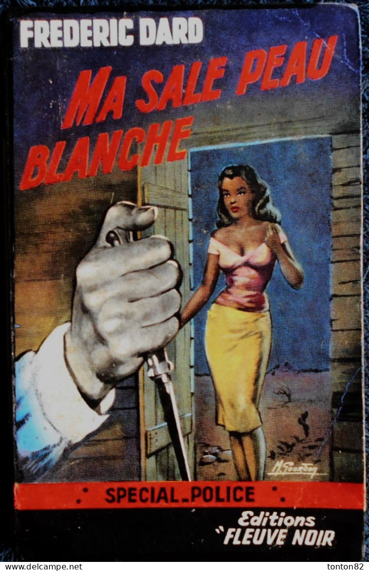 Frédéric Dard - Ma Sale Peau Blanche - Fleuve Noir N° 148 - ( 1958 ) . - San Antonio