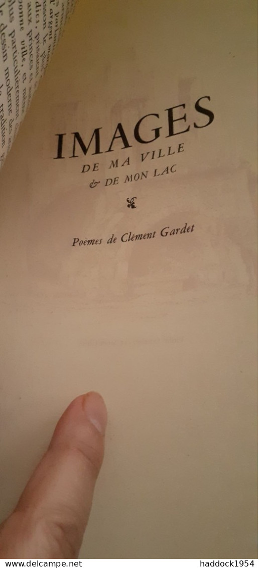 Annecy la ville et le lac FRANÇOIS et JOSEPH SERANT gardet et garin 1949