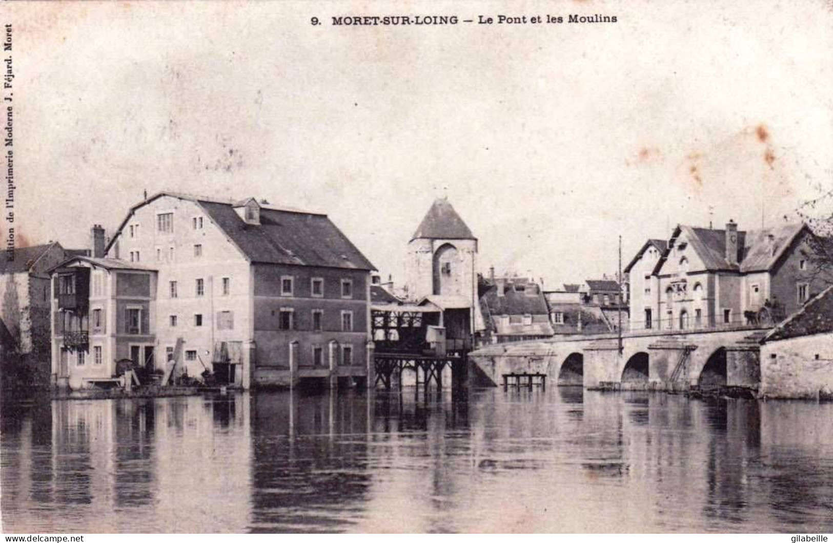77 - Seine Et Marne -  MORET Sur LOING - Le Pont Et Les Moulins - Moret Sur Loing
