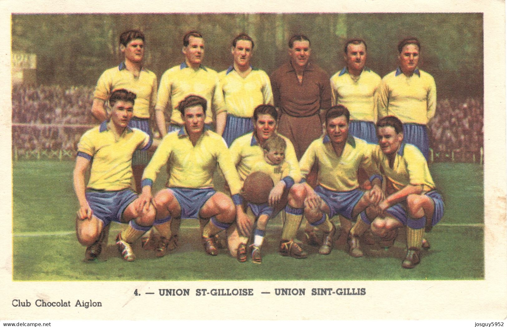 KAMPIOENEN VAN CHOCOLADE AIGLON - 4. - UNION ST-GILLOISE - UNION SINT-GILLIS - Aiglon