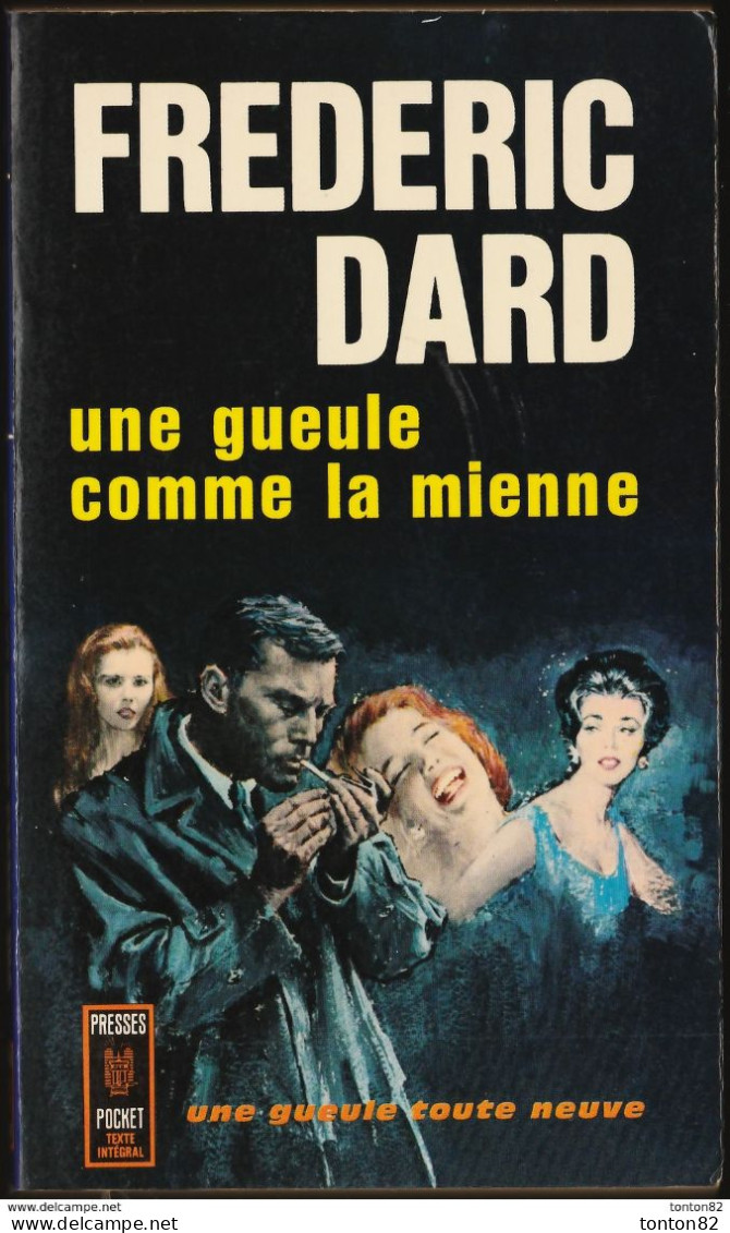 Frédéric Dard - Une Gueule Comme La Mienne - Presses Pocket N° 385 - ( 1966 ) . - San Antonio