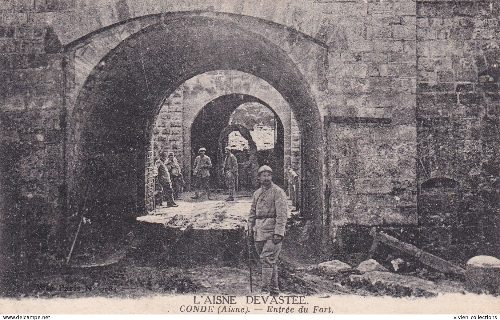 L'Aisne Dévastée - Condé (02 Aisne) Entrée Du Fort - Circulée FM 1918 De Bucy Le Long - Autres & Non Classés
