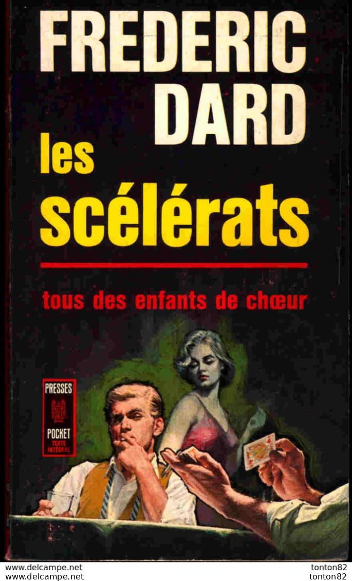 Frédéric Dard - Les Scélérats - Presses Pocket N° 351  - ( 1970 ) . - San Antonio
