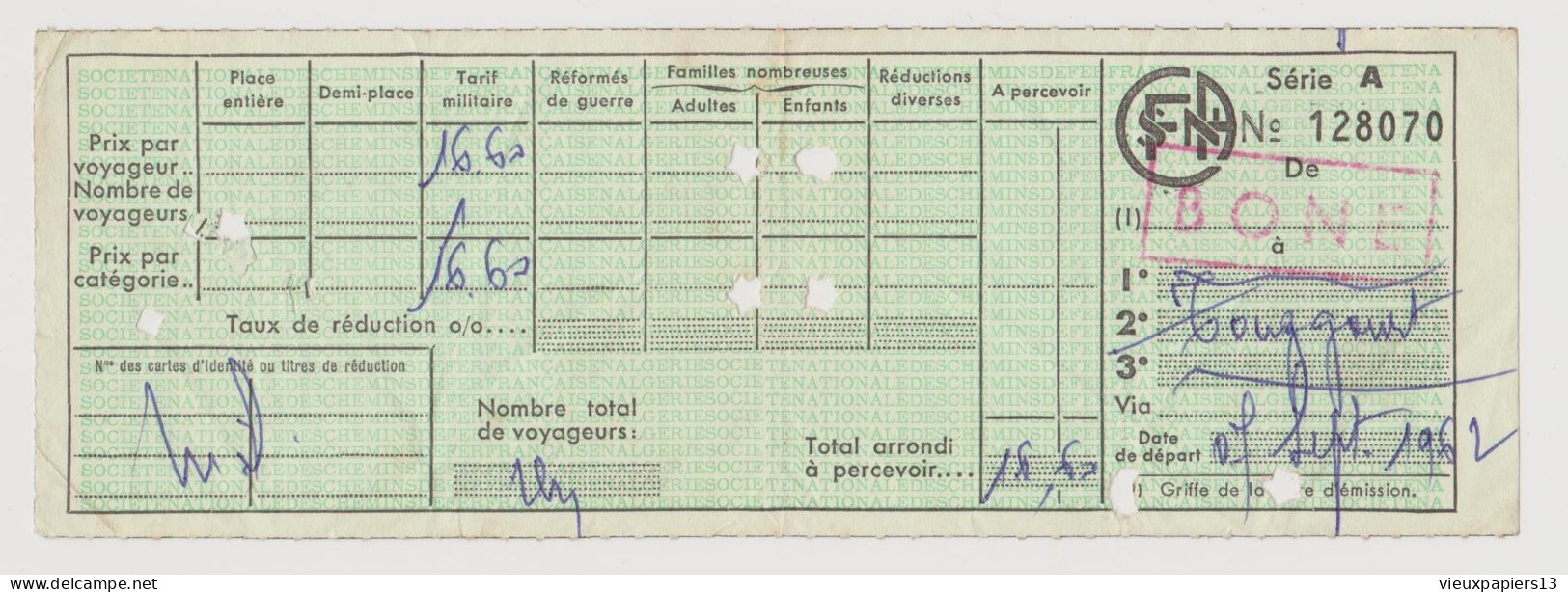 Ancien Billet De Train Septembre 1962 Algérie SNCFA De Bone à Touggourt - Période Fin Guerre Indépendance - Welt