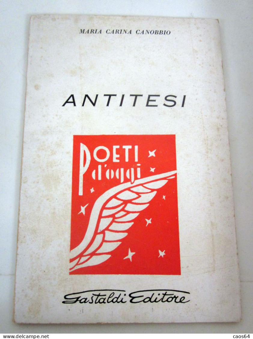 Antitesi Maria Carina Canobbio Gastaldi 1967 - Poetry