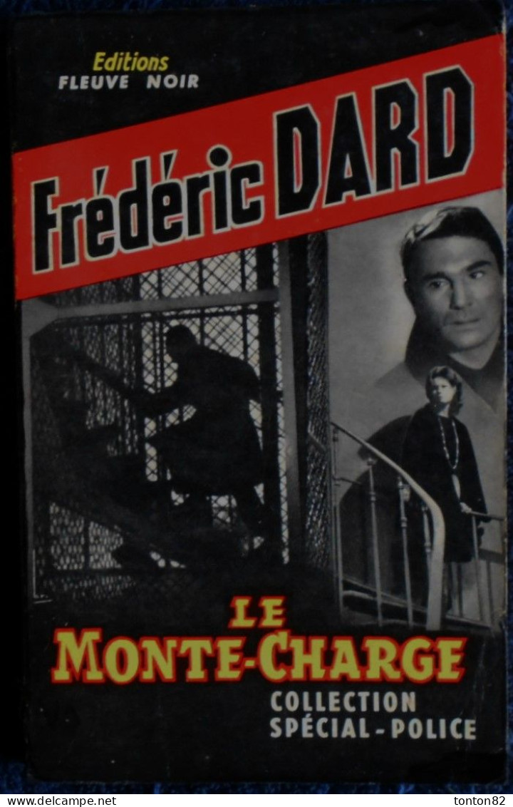 Frédéric Dard - Le Monte-Charge - Fleuve Noir - Collection Spécial Police - N° 253 - ( 1961 ) . - San Antonio