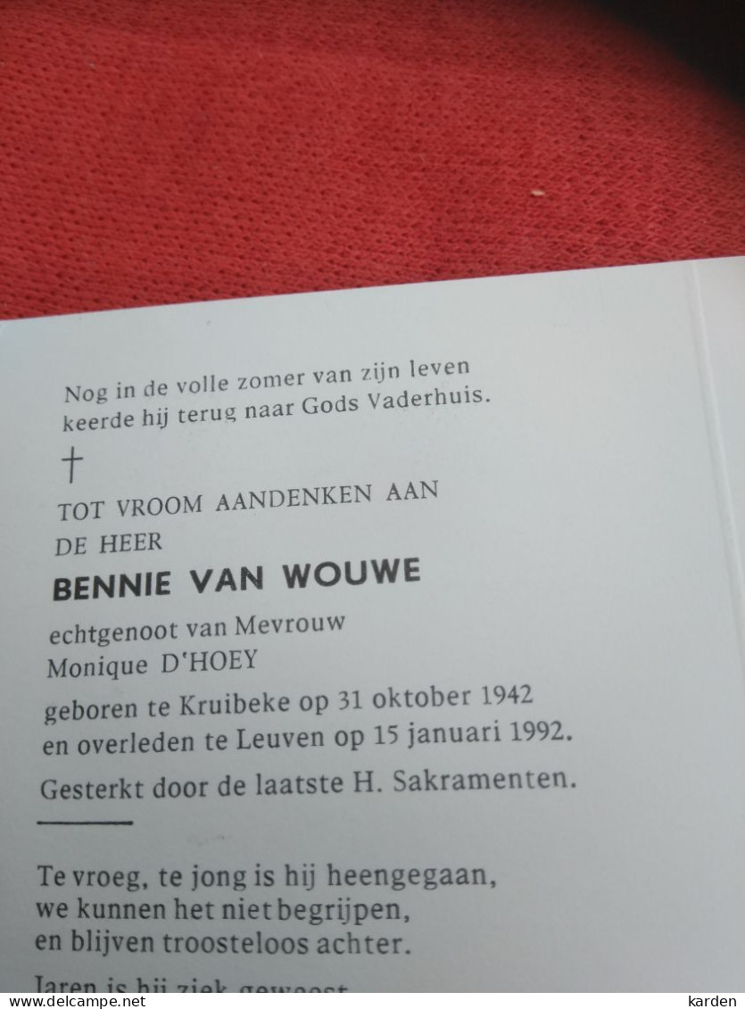 Doodsprentje Bennie Van Wouwe / Kruibeke 31/10/1942 Leuven 15/1/1992 ( Monique D'Hoey ) - Religion & Esotericism