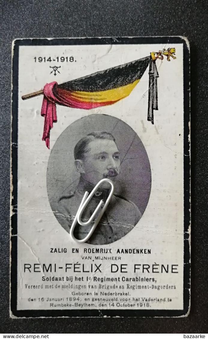 OORLOG / REMI-FÉLIX DE FRÈNE ° NEDERBRAKEL 1894 + GESNEUVELD VOOR HET VADERLAND TE RUMBEKE- BEYTHEM 1918 - Images Religieuses