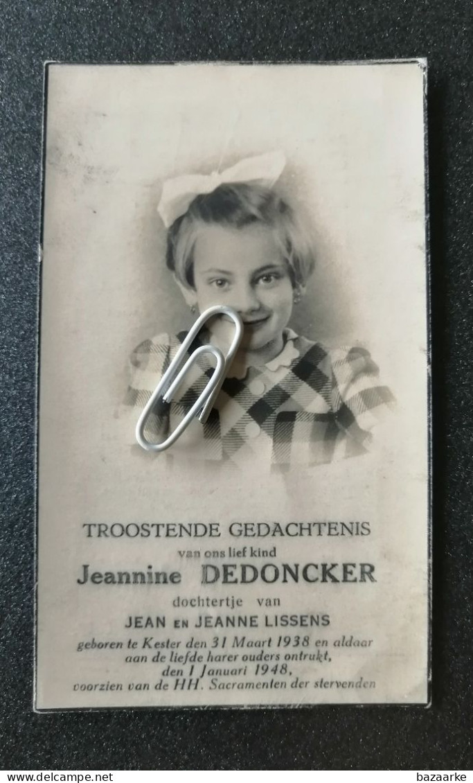 JEANNINE DEDONCKER ° KESTER 1938 + 1948 / DOCHTERTJE VAN JEAN EN JEANNE LISSENS - Images Religieuses