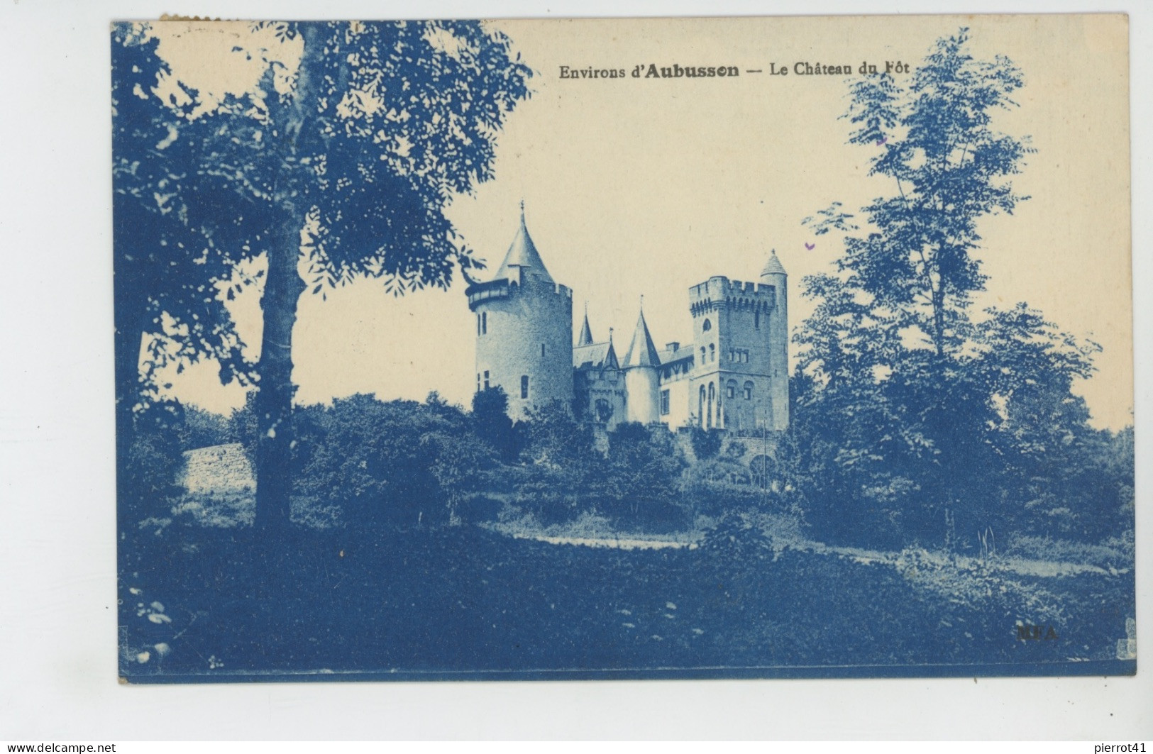 AUBUSSON (environs) - Le Château Du FÔT - Aubusson