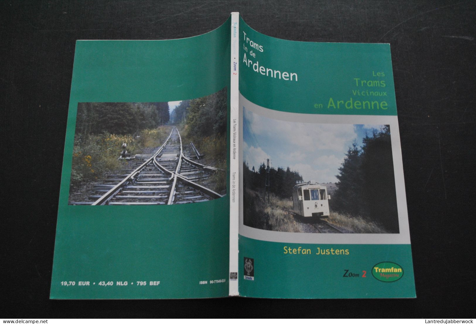 JUSTENS Les Trams Vicinaux En Ardenne Ardennen Ligne Arlon Wellin Poix Melreux TTA Bourcy Bohan Lierneux Marbehan SNCV - Railway & Tramway