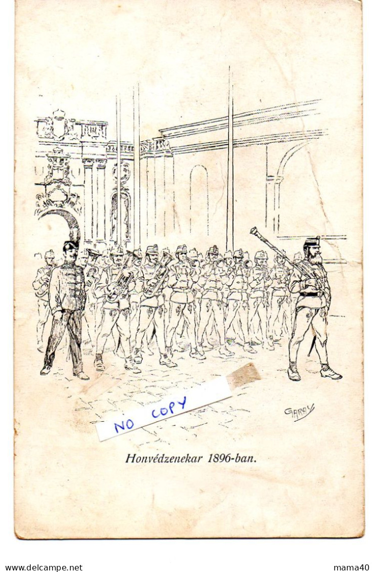 CPA - HONGRIE - HONVEDZENEKAR 1896-BAN - ILLUSTRATEUR GARAY - Hongrie