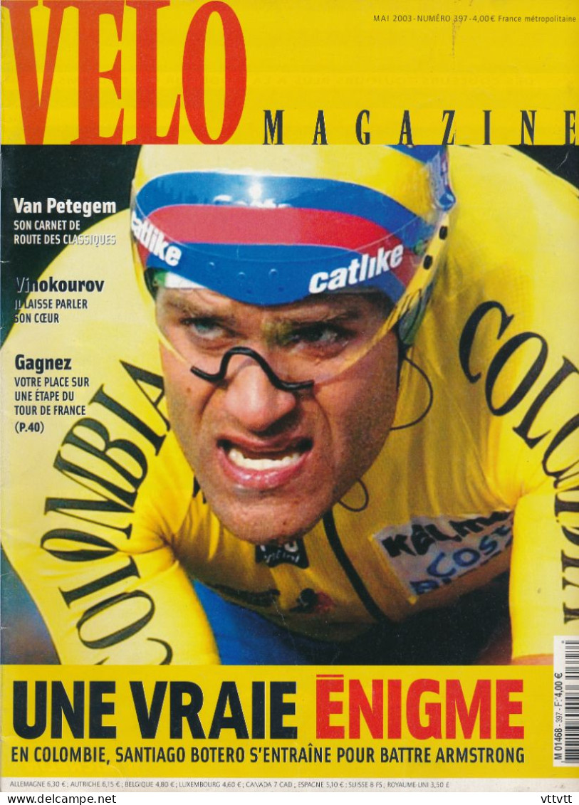 VELO MAGAZINE, Mai 2003, N° 397, Botero, Van Petegem, Vinokourov, Jêrome Pineau, L'US Postal, Le Maillot Peugeot... - Sport