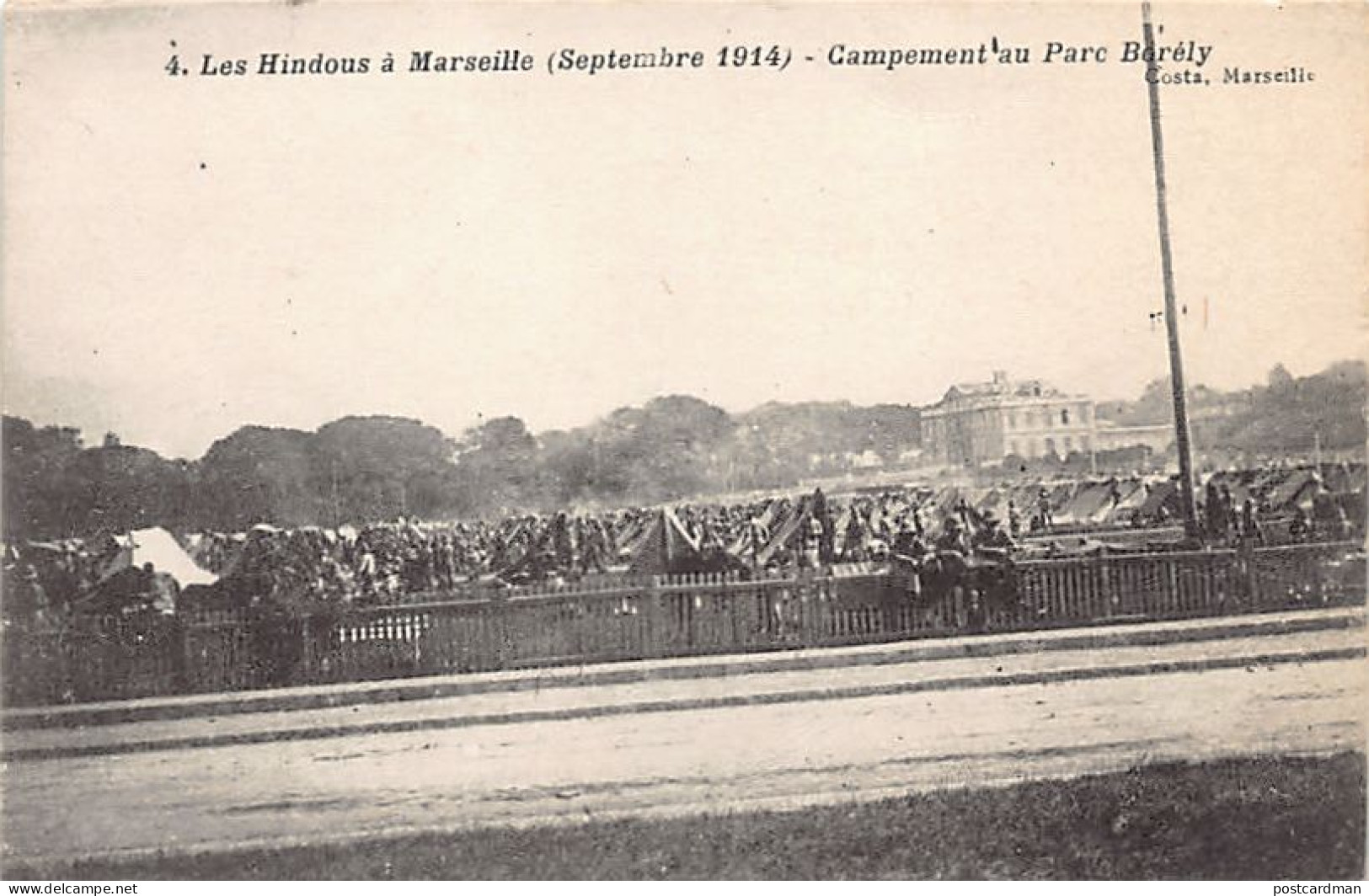 India - WORLD WAR ONE - Arrival Of The Indian Army In Marseille, France (September 1914) - Camp Of The Soldiers In Parc  - India