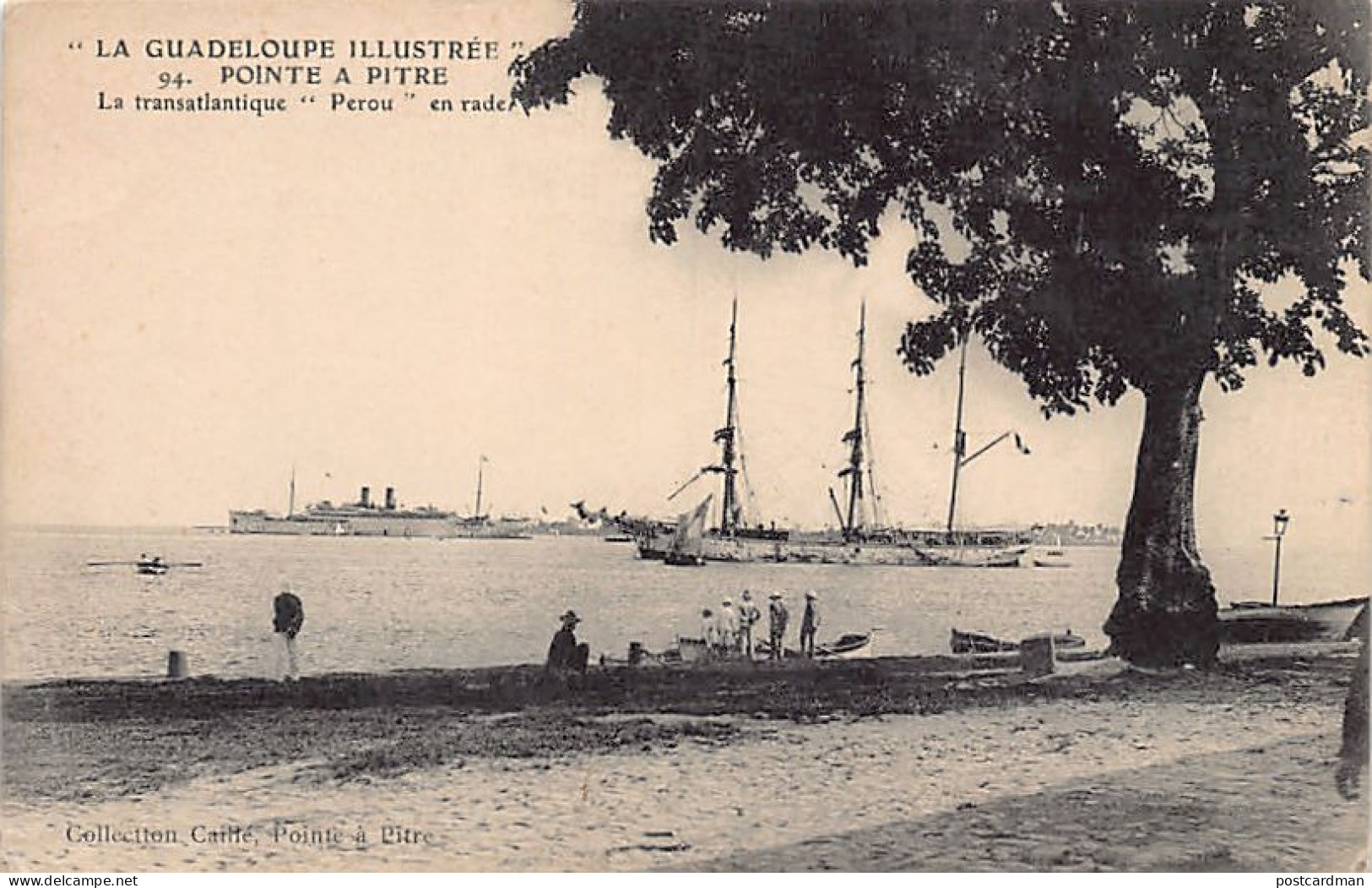 La Guadeloupe Illustrée - POINTE à PITRE - Le Transatlantique Pérou En Rade - Ed. Caillé 94 - Pointe A Pitre