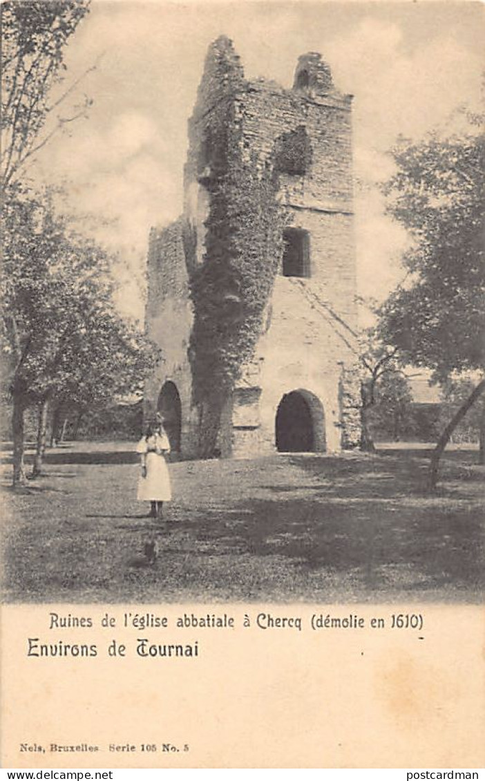 CHERCQ (Hainaut) Ruines De L'église Abbatiale - Ed. Nels Série 105 N. 8 - Otros & Sin Clasificación