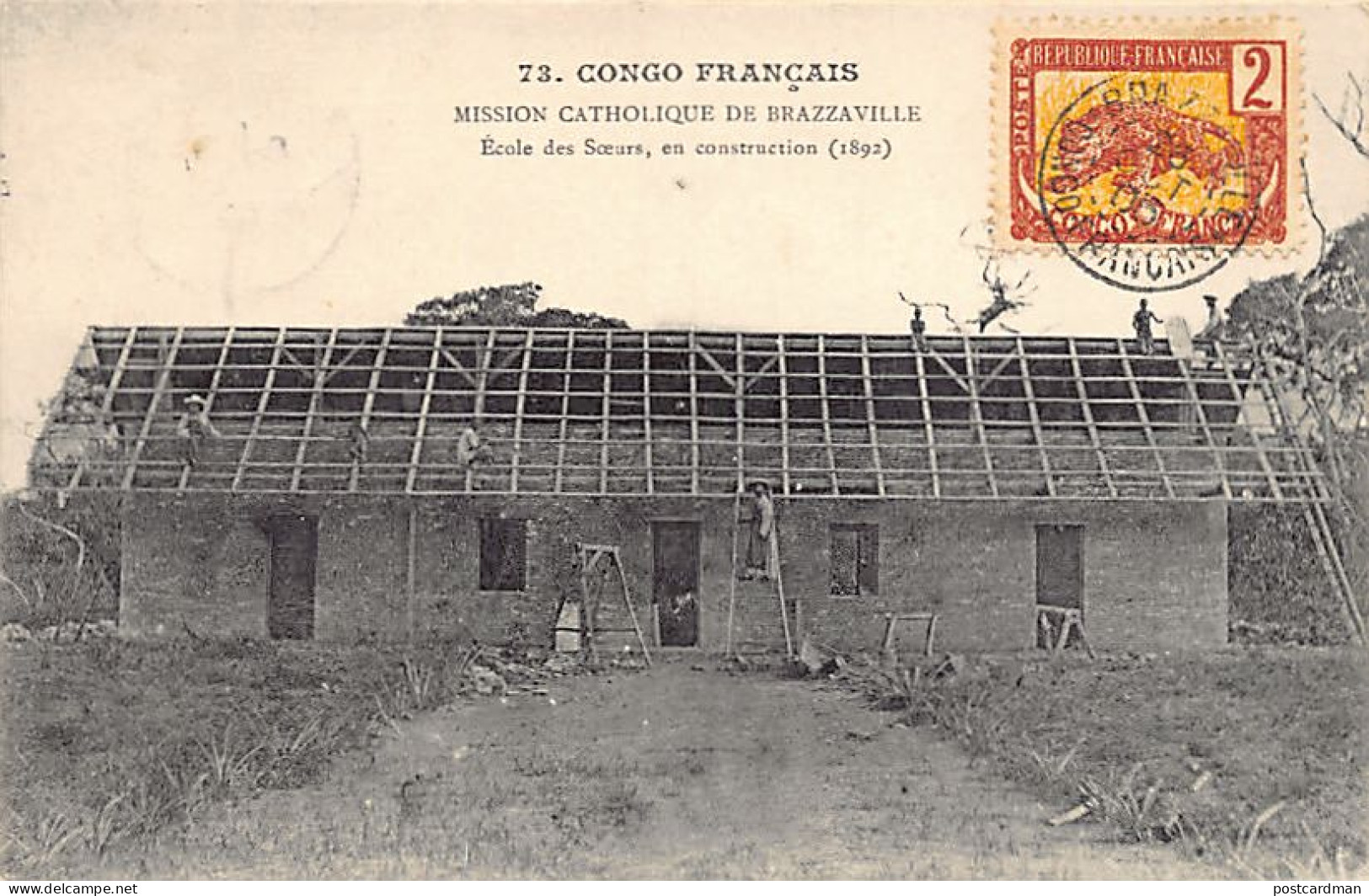 Congo - BRAZZAVILLE - Ecole Des Soeurs En Construction (1892) - Ed. Mission Catholique 73 - Sonstige & Ohne Zuordnung