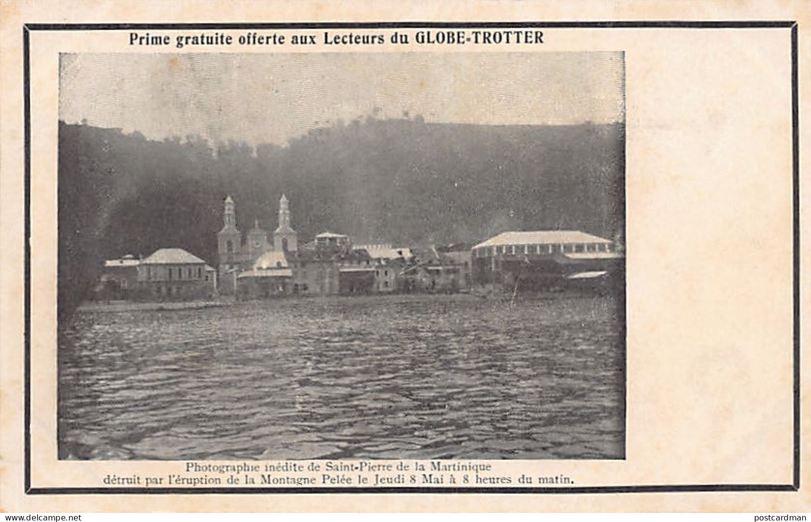 Martinique - SAINT-PIERRE - Photo Inédite Prise Le Jeudi 8 Mai à 8 Heures Du Matin - Ed. Globe-Trotter  - Autres & Non Classés