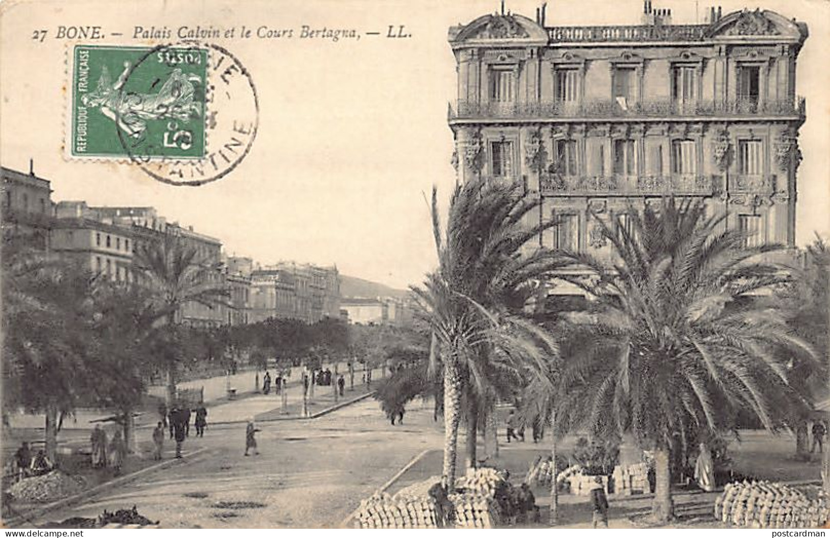 ANNABA Bône - Palais Calvin Et Le Cours Bertagna - Annaba (Bône)
