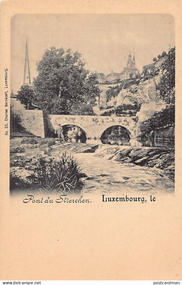 LUXEMBOURG - VILLE - Pont Du Tierchen - Ed. Charles Bernhoeft 35 - Luxembourg - Ville