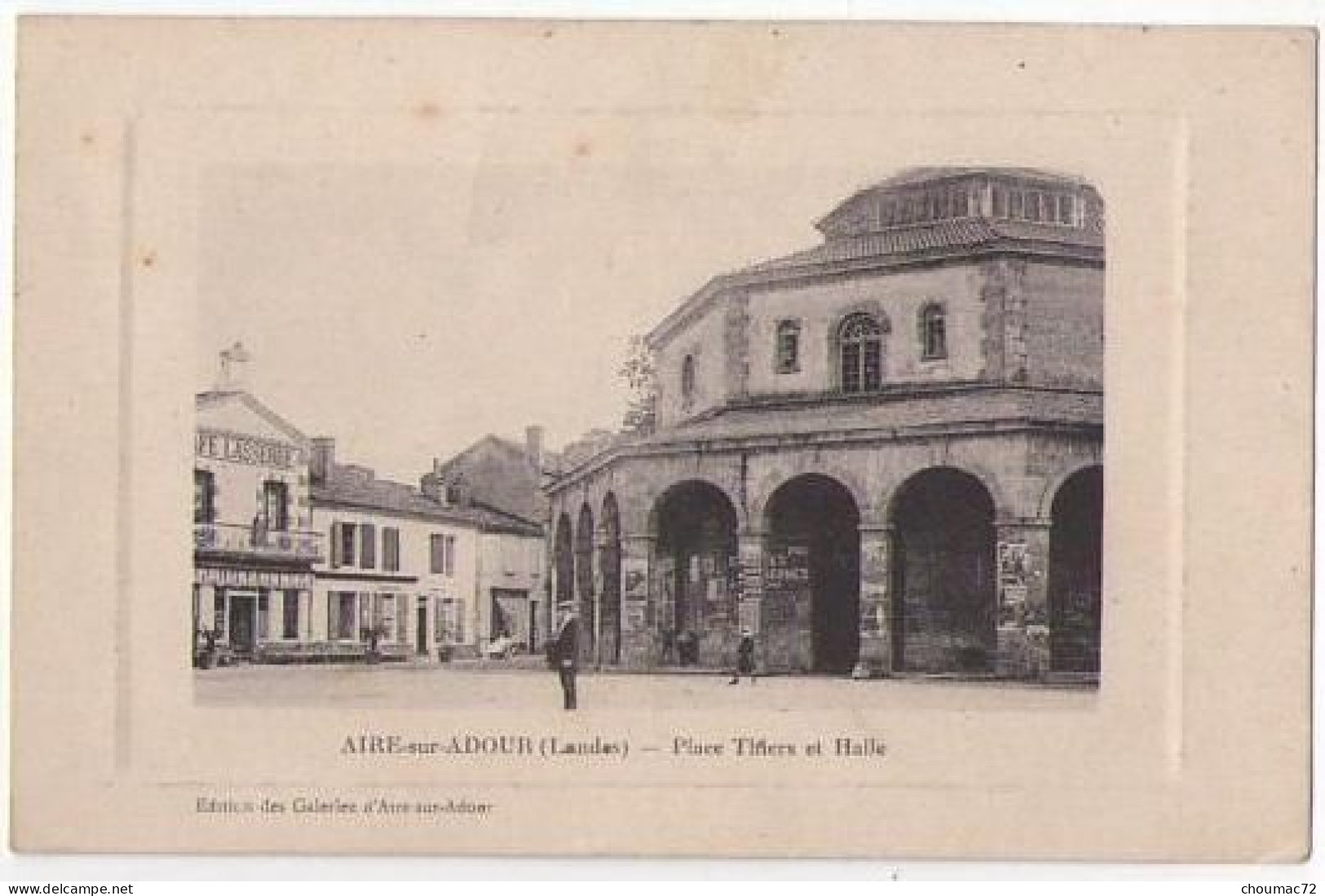 (40) 001, Aire Sur Adour, Edition Des Galeries, Place Thiers Et Halle - Aire