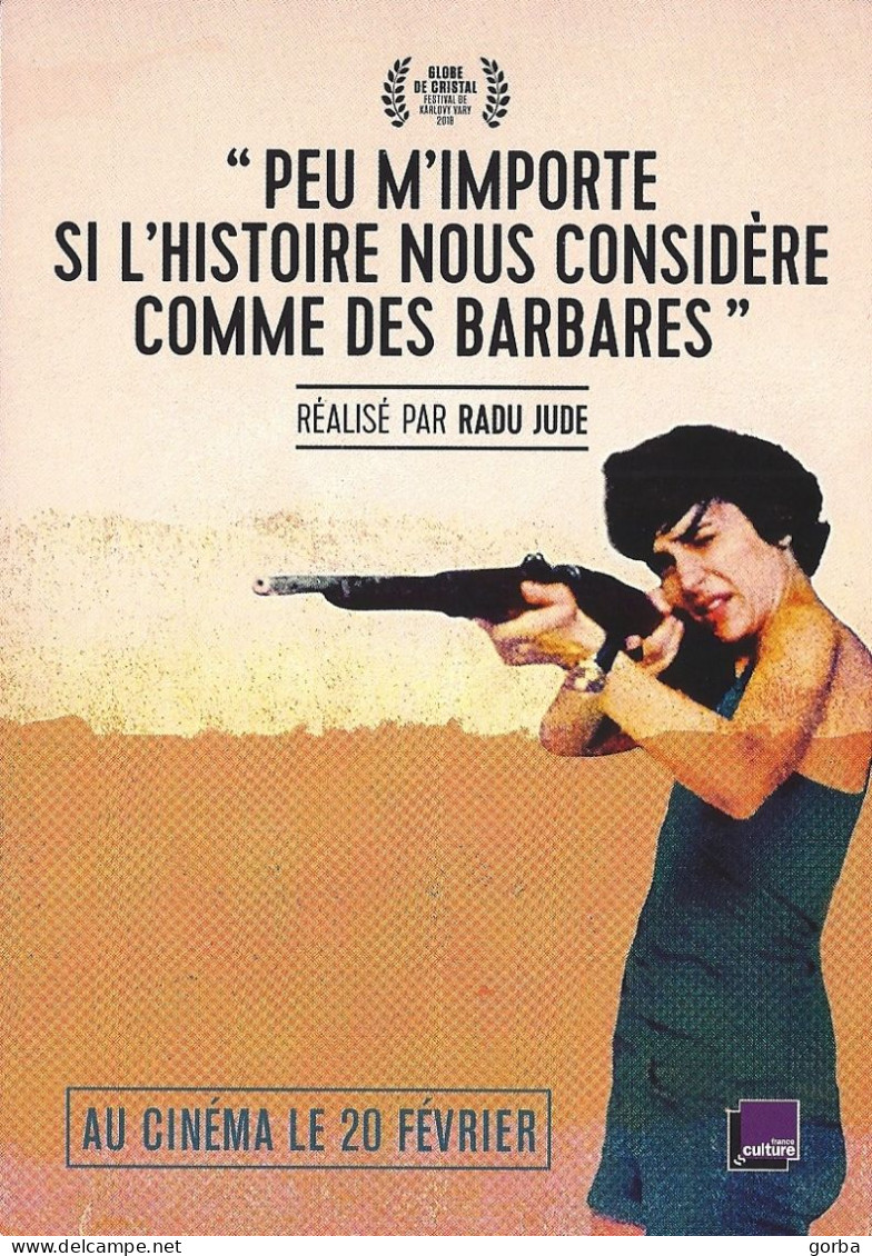 *CPM -  Peu M'importe Si L'histoire Nous Considère Comme Des Barbares  - Film De RADU JUDE - Plakate Auf Karten