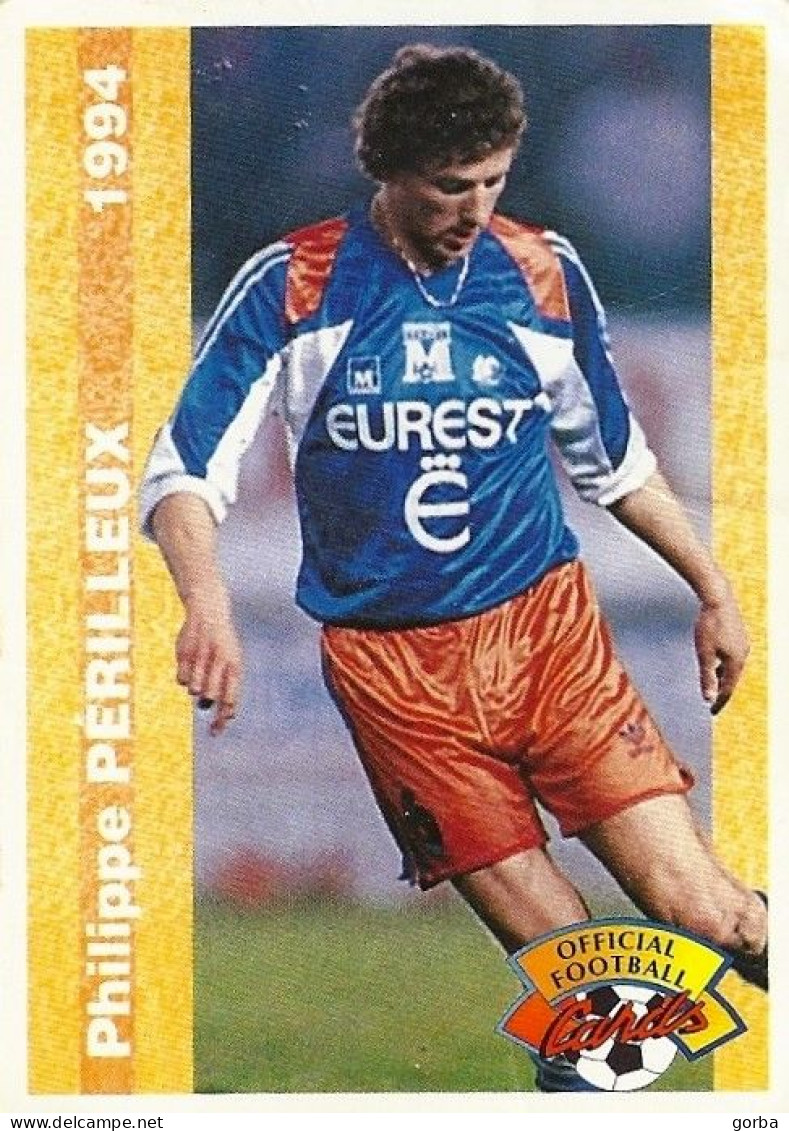*Carte Cartonnée PANINI Divers - Official Football 1994 - Philippe PERILLEUX - Montpellier - Tarjetas