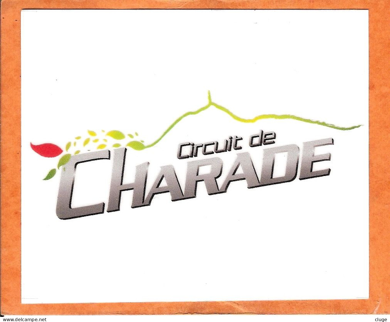 AUTOCOLLANT - CIRCUIT DE CHARADE - PUY DE DOME ( 63 ) - Autocollants