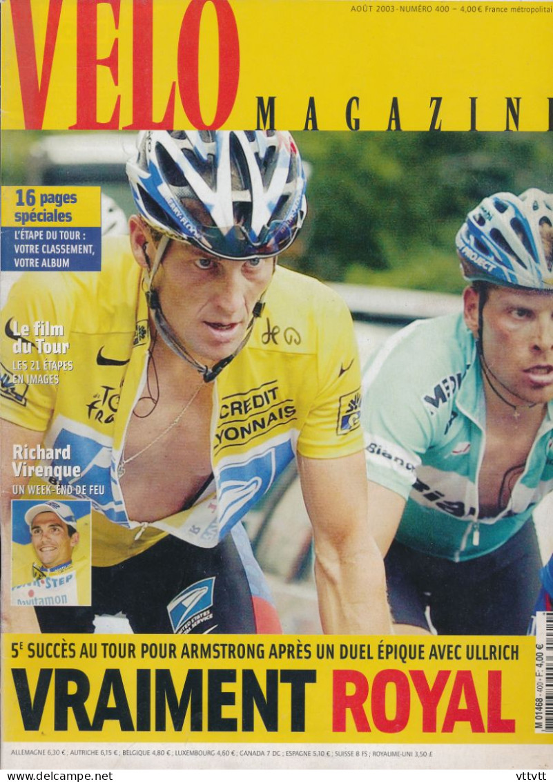 VELO MAGAZINE, Août 2003, N° 400, Tour De France, Lance Armstrong, Ullrich, Virenque, Vinokourov, Indurain, Hamilton... - Sport