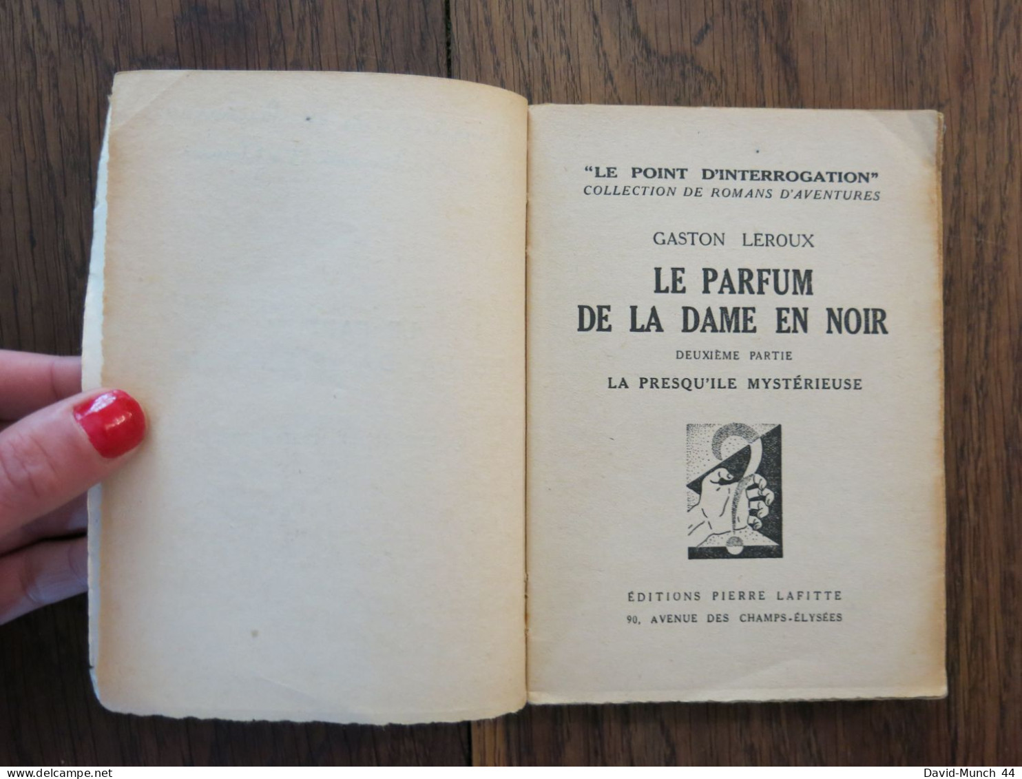 Le Parfum De La Dame En Noir, 2ème Partie De Gaston Leroux. Pierre Lafitte, Collection "Le Point D'interrogation". 1932 - 1901-1940