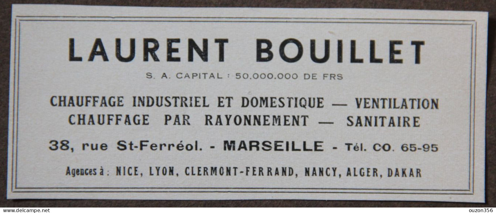 Publicité : Laurent BOUILLET, Chauffage Industriel Et Domestique, Ventilation, Sanitaire, à Marseille, 1951 - Reclame