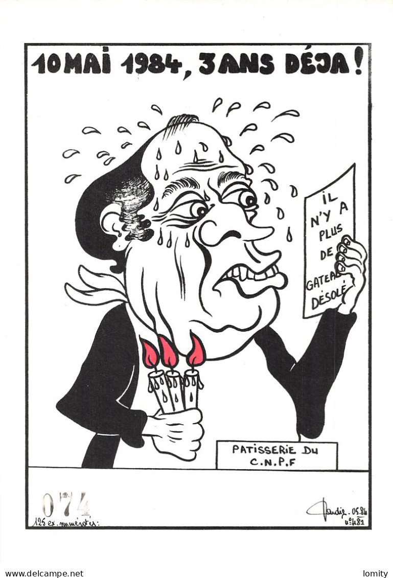 Lardie François Mitterrand 10 Mai 1984 3 Ans Déjà  Illustration Illustrateur - Satirical