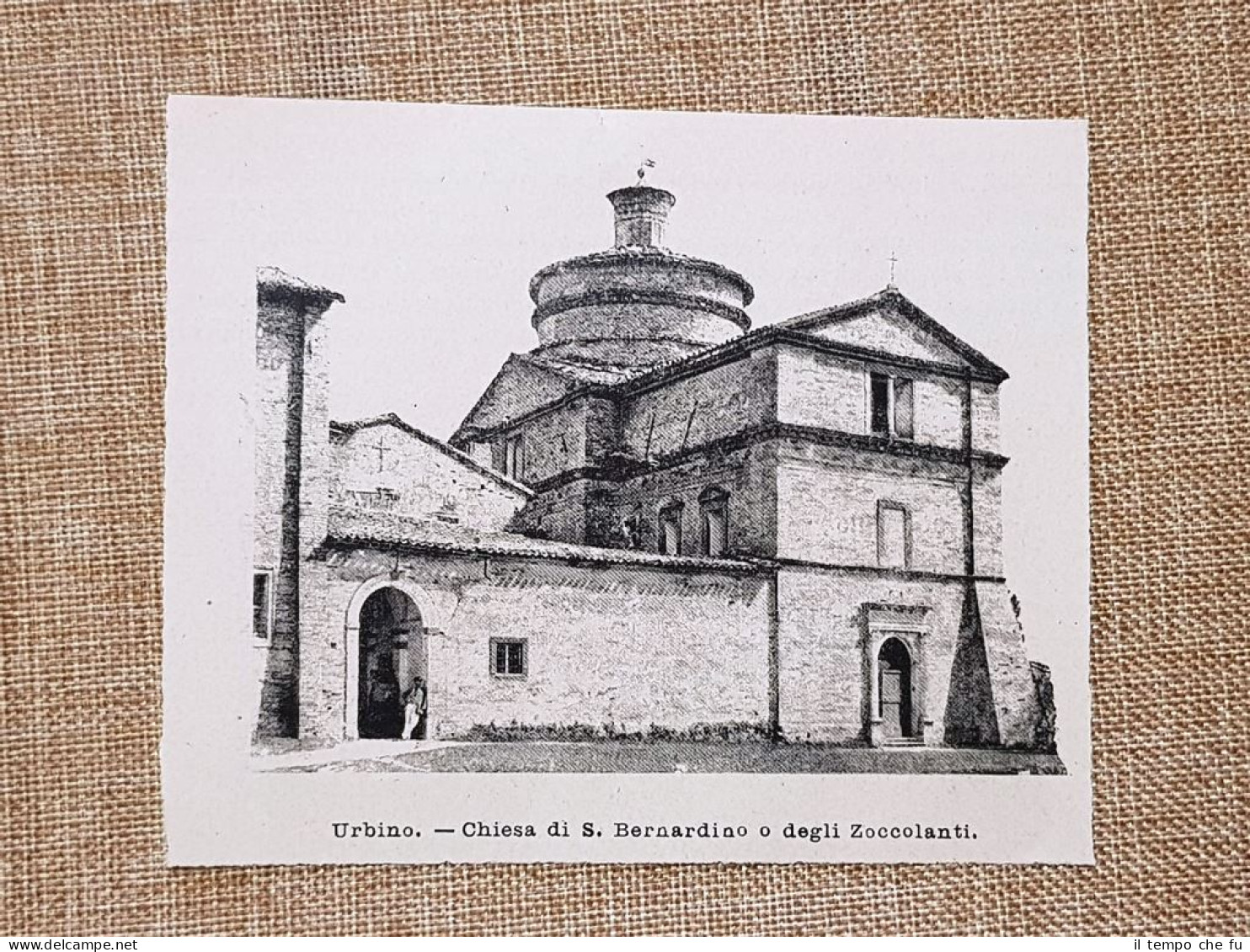 Urbino Nel 1897 Chiesa Di San Bernardino O Degli Zoccolanti Marche - Voor 1900