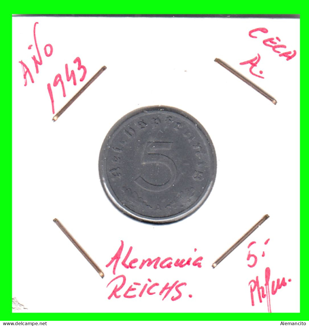 ALEMANIA - GERMANY  MONEDA DE 5 REICHSPFNNIG TERCER REICHS ( AÑO 1943 CECAS ( - A - )  COMPOCISIÓN ZINC - 5 Reichspfennig