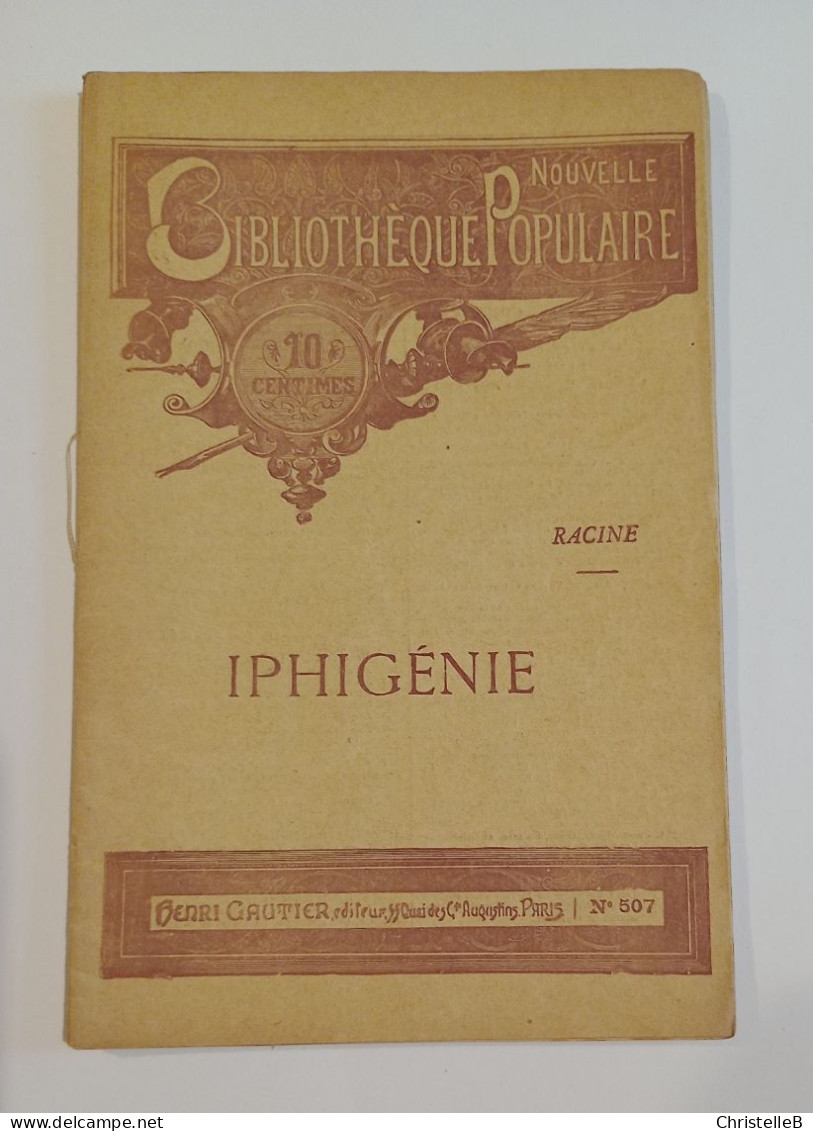 "Iphigénie", De Racine, Coll. Nouvelle Bibliothèque Populaire, N°507, éd. Henri Gautier - 1901-1940