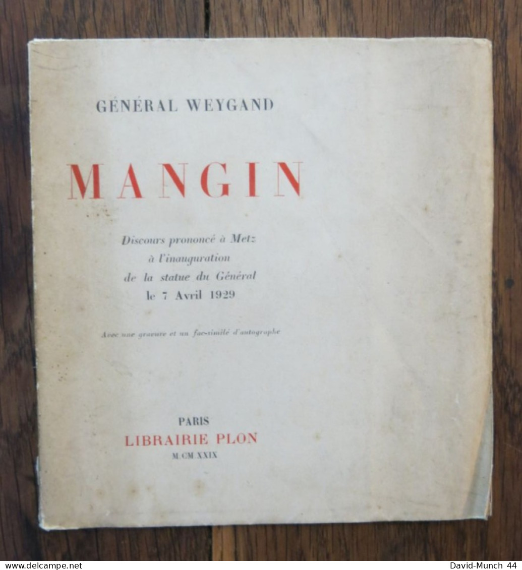 Mangin Du Général Weygand. Paris, Librairie Plon. 1929, Exemplaire Numéroté - 1901-1940