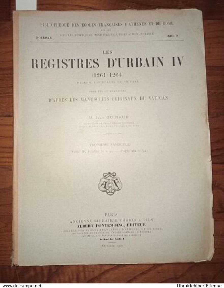 Les Registres D'Urbain IV (1261-1264)Recueil Des Bulles De Ce Pape Publiées Ou Analysées D'après Les Manuscrits Originau - Esotérisme