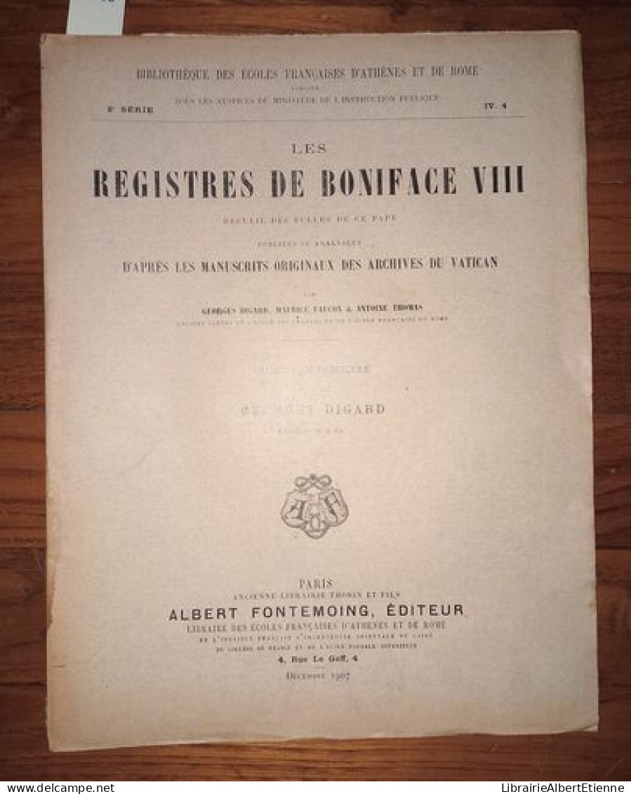 Les Registres De Boniface VIII Recueil Des Bulles De Ce Pape Publiées Ou Analysées D'après Les Manuscrits Originaux Des  - Esoterik