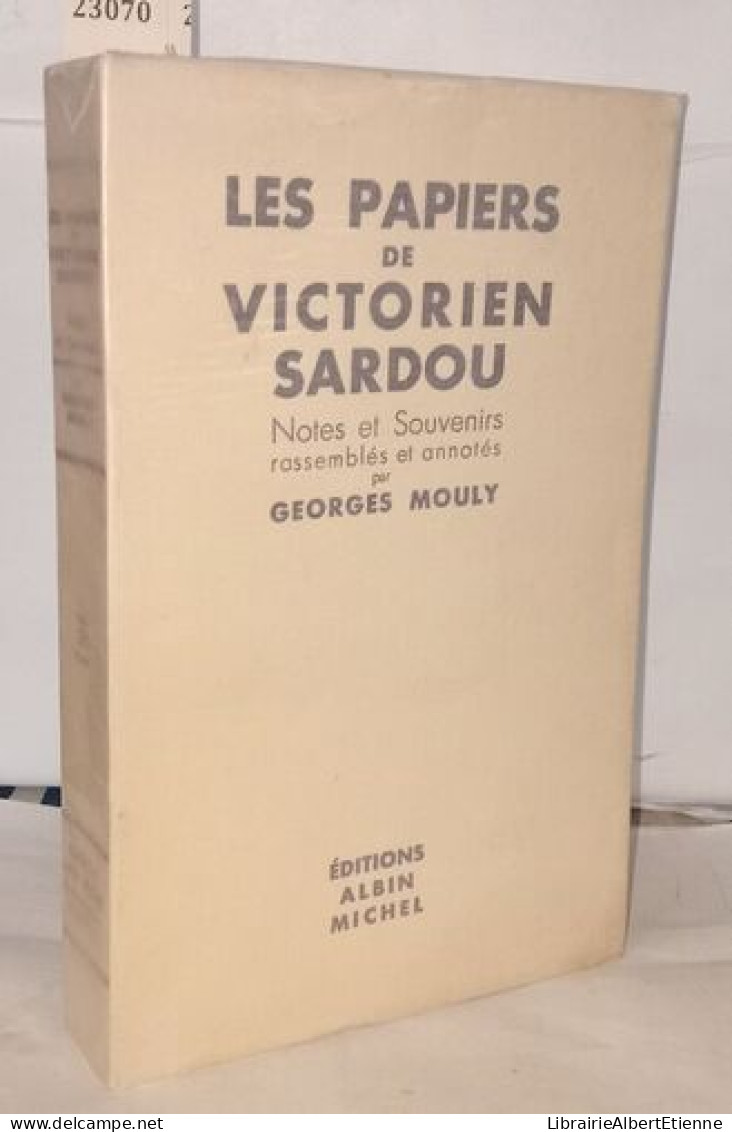 Les Papiers De Victorien Sardou Notes Et Souvenirs - Ohne Zuordnung