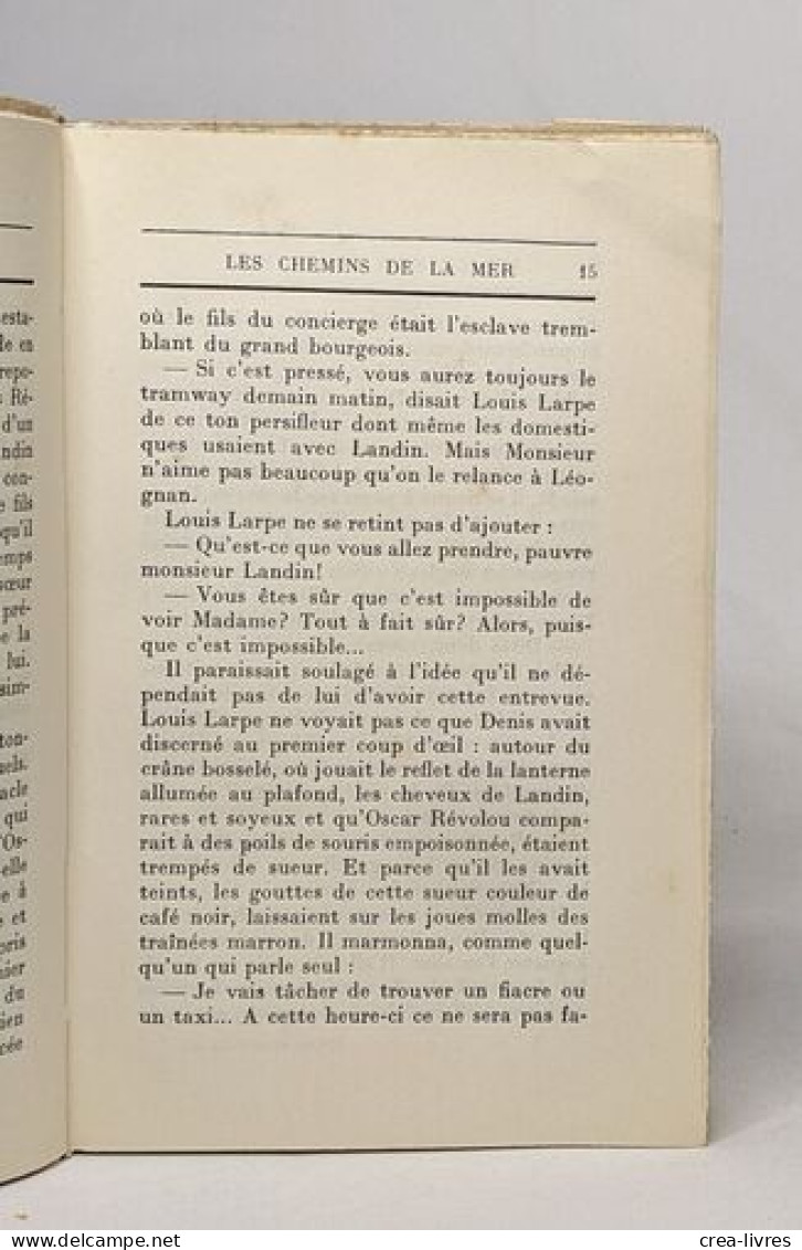 Les Chemins De La Mer - Tome VII: Le Trentenaire - Altri & Non Classificati