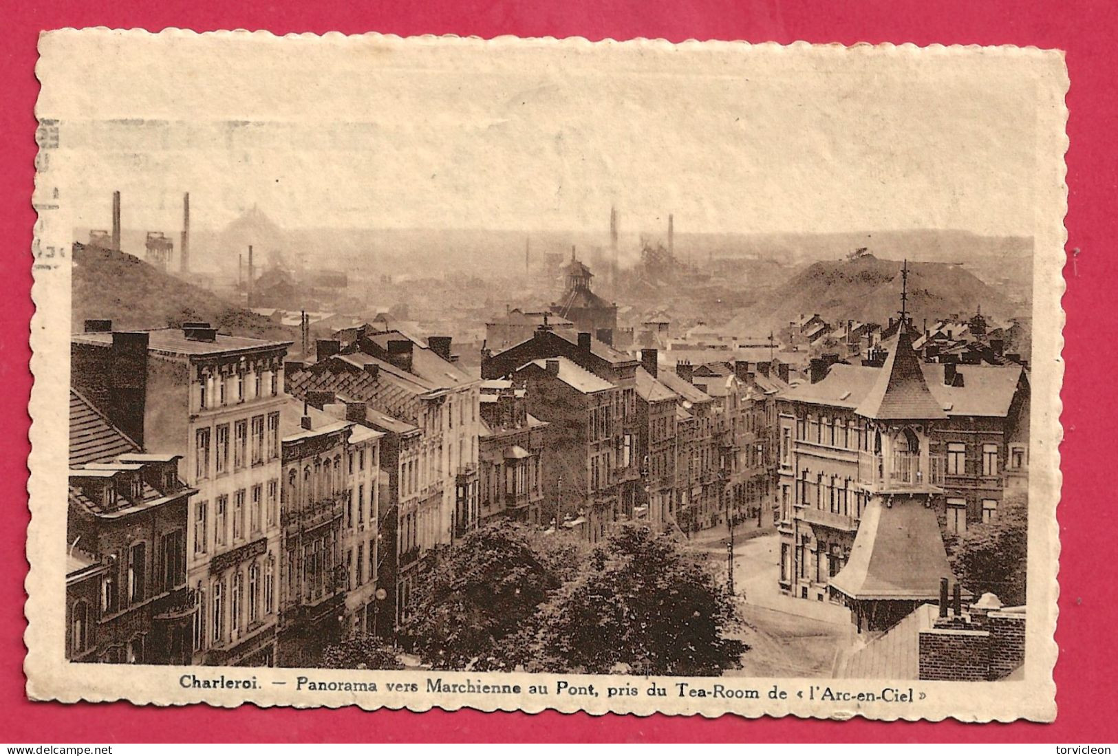 C.P. Charleroi   =   Panorama Vers  MARCHIENNE Pris  Du Tea-Room De  L' Arc-en-Ciel - Charleroi