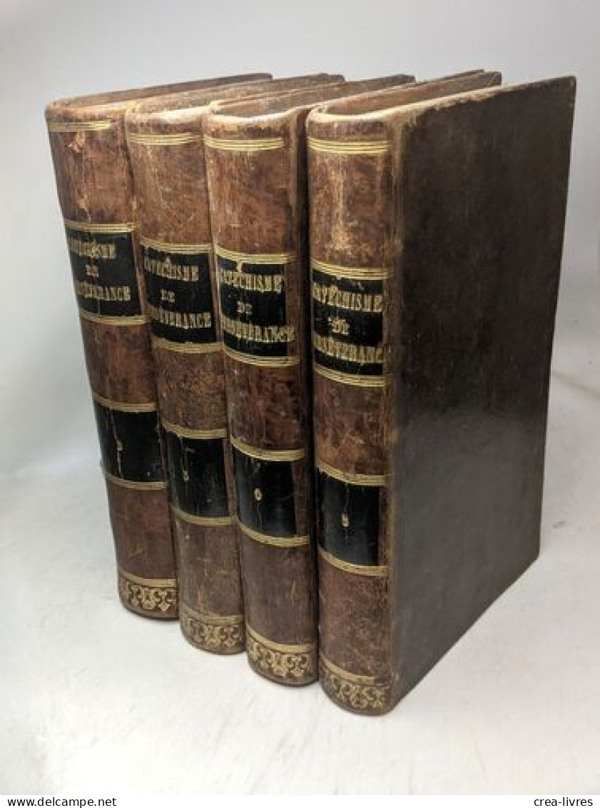 Catéchisme De Persévérance Ou Exposé Historique Dogmatique Moral Liturgique De La Religion Depuis L'origine Du Monde Jus - Religion