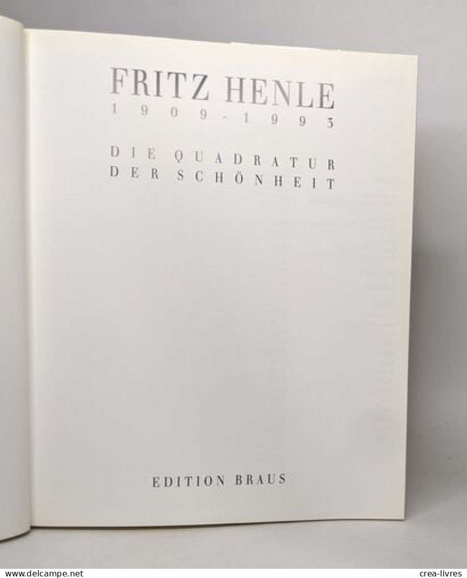 Fritz Henle 1909 - 1993. Die Quadratur Der Schönheit - Art