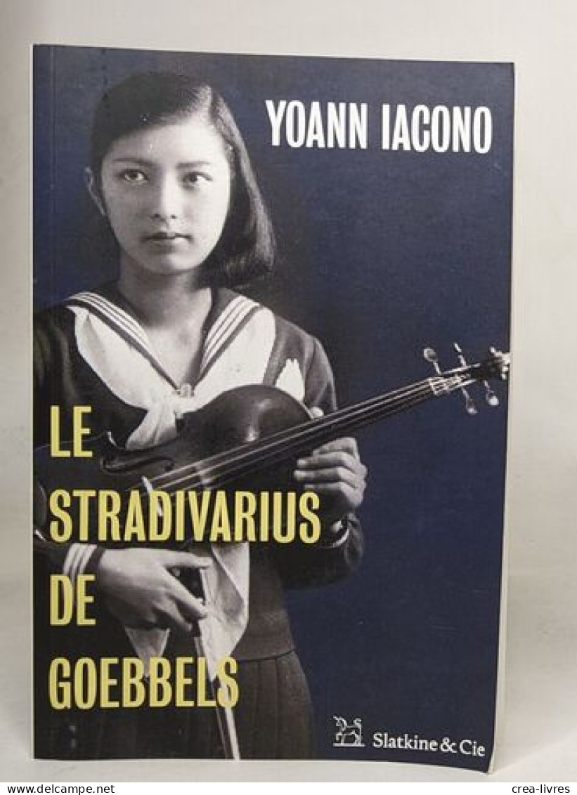 Le Stradivarius De Goebbels - Autres & Non Classés